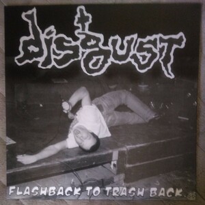 DISGUST/FLASHBACK TO TRASH BACK... LP larm siege