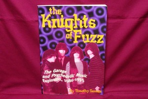 希少 洋書 The Knights Of Fuzz Timothy Gassen著 1980年代 1990年代 サイケ ガレージパンク ディスクガイド 激名著