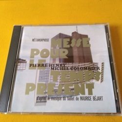 CD Pierre Henry & Michel Colombier / Metamorphose - Messe Pour Le Temps Present です。