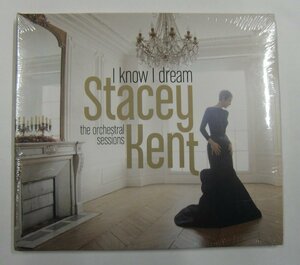 CD ステイシー・ケント Stacey Kent/THE ORCHESTRA SESSIONS I KNOW I DREAM 紙ジャケット【ス809】