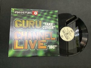 ◆日 E 0315 891　レコード】GURU / CHANNEL LIVE - TAKE COVER / IBC　-定形外