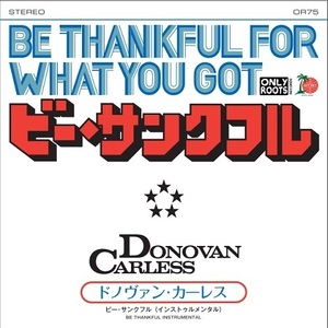 新品 7” DONOVAN CARLESS / BE THANKFUL 検) rocksteady Dub Lovers 井の頭レンジャーズ MATO カバー Cover Mute Beat Audio King Lee