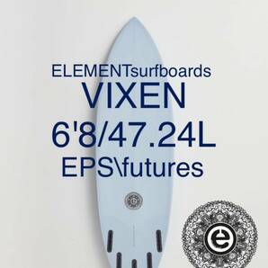 【新品未使用】ELEMENTsurfboards VIXEN 6.8 EPS SKY オーストラリア バイロンベイ サーフボード サーフィンの画像1
