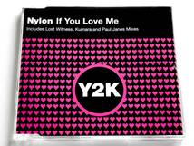 【トランス】Nylon／If You Love Me (UK盤CD) ■ Lost Witness / Kumara / Paul Janes / Y2K_画像1