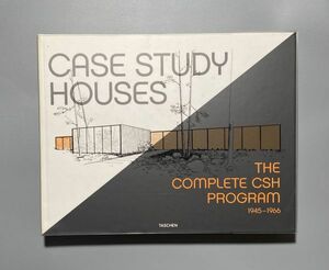 Case Study Houses The Complete CSH Program 1945-1966　ケース・スタディ・ハウス Eames イームズ Richard Neutra Pierre Koenig