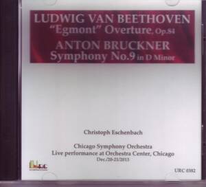 ●[CD-R]エッシェンバッハ指揮シカゴ響/ブルックナー:交響曲第9番・エグモント序曲(2013年)