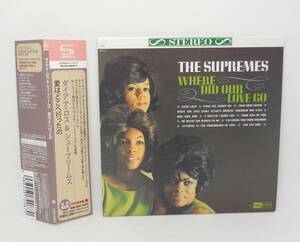 ダイアナ・ロス＆シュープリームス/Diana Ross＆The Supremes[愛はどこへ行ったの/Where Did Our Love Go ]帯付 紙ジャケ SHM-CD