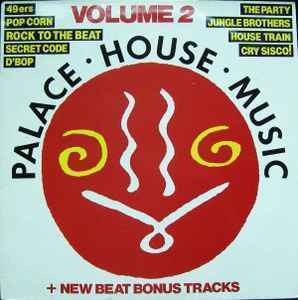 Palace House Music Vol. 2　ACID HOUSE、NEWBEAT、エスノ、アフロまでごちゃまぜ1989カオスコンピレーションLP!