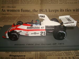 ★☆ウィリアムズ FW04 フォード 1975年 ドイツGP J.ラフィー　スパーク 1/43　Williams FW04 Ford J.Laffite☆★