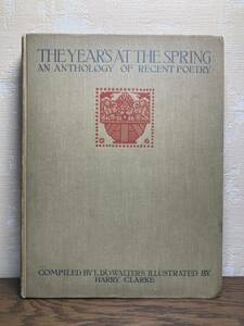 1920 год первая версия * Harry Clarke Harry Clarke*[ The Year's at the Spring An Anthology of Recent Poetry ] полный страница map версия 25 пункт *