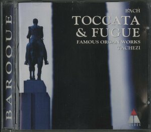 CD/ タヘツィ /J.S.バッハ:トッカータとフーガ、幻想曲とフーガ、トッカータ、トッカータ、アダージョとフーガ /輸入盤 4509-97986-2 40307