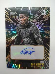 TOPPS 2023 GOLD UEFA CLUB COMPETITIONS NUNO MENDES BASE AUTO BLACK PARALLEL 75/99 99枚限定 特価 ヌーノ メンデス 直筆サイン