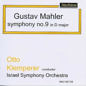 O・クレンペラー：マーラー第9番、イスラエル・オーケストラ、1970年、ライヴ。