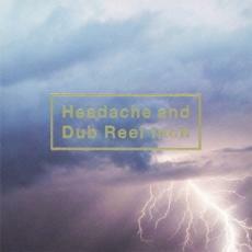 Headache and Dub Reel Inch 通常盤 レンタル落ち 中古 CD