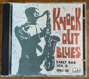 「KNOCKOUT BLUES 1940-52 EARLY R&B VOL.2」輸入盤CDコンピ ブルース アーリーリズムアンドブルース RSTrecords 1994年発