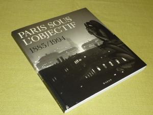 洋書　写真集　PARIS　SOUS　L'OBJECTIF　1885/1994　パリ　巴里