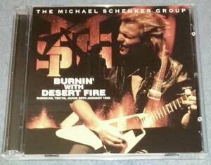 THE MICHAEL SCHENKER GROUP - BURNIN' WITH DESERT FIRE (1983年のライブ 2CD)