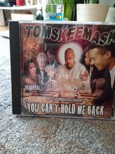 tom skeemask/you can't hold me back