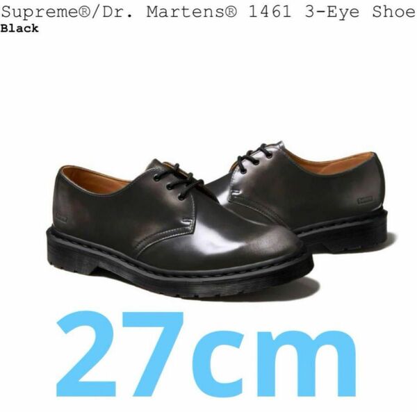 即日発送可能！Supreme × Dr.Martens 1461 3 Eye Shoe “Black” 27cm