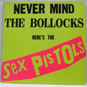 SEX PISTOLS(セックス・ピストルズ)-Never Mind The Bollocks (UK 70's 再発