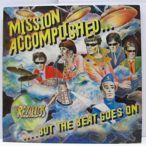 REZILLOS， THE(ザ・レジロス)-Mission Accomplished...But The Beat Go