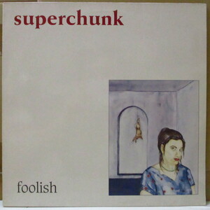 SUPERCHUNK(スーパーチャンク)-Foolish (Germany 限定ブルーヴァイナル LP)スーパーチャンク