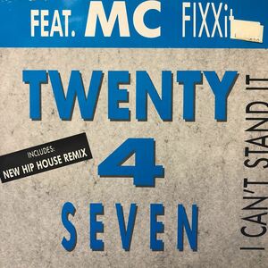 Twenty 4 Seven Feat. MC Fixx It I Can't Stand It (Hip House Remix) 12インチ LP レコード 5点以上落札で送料無料e