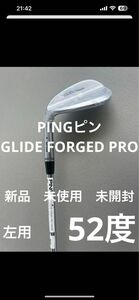 PINGピン　GLIDE FORGED PRO 52度　左用