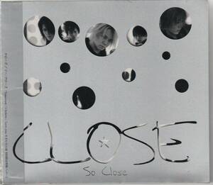 クローズ　CLOSE / SO CLOSE ヴィジュアル系　V系