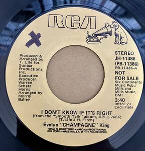 試聴45：Evelyn &#34;Champagne&#34; King* ★ I Don't Know If It's Right (Promo)