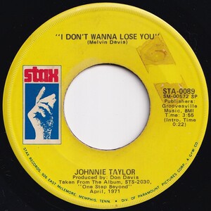 Johnnie Taylor I Don't Wanna Lose You / Party Life Stax US STA-0089 206054 SOUL ソウル レコード 7インチ 45