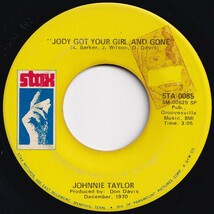 Johnnie Taylor Jody Got Your Girl And Gone / A Fool Like Me Stax US STA-0085 206053 SOUL ソウル レコード 7インチ 45_画像1