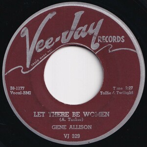 Gene Allison Let There Be Women / I'll Be Waiting For You Vee Jay US VJ 329 206181 R&B R&R レコード 7インチ 45