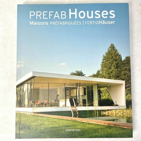 【洋書】Prefab Houses Maisons Prefabriquees/Fertighauser EVERGREEN