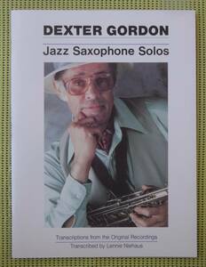 デクスター・コードン DEXTER GORDON JAZZ SAXOPHONE SOLOS テナー・サックススコア　C　♪良好♪ 送料185円　サクソフォーン