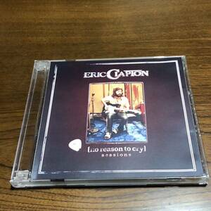 ERIC CLAPTON NO REASON NO CRY SESSIONS