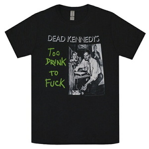 DEAD KENNEDYS デッドケネディーズ Too Drunk To Fuck Tシャツ Sサイズ オフィシャル