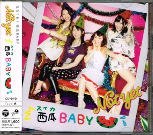 [国内盤CD] Not yet/西瓜BABY (Type A) [CD+DVD] [2枚組]