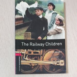 (Stg3)The Railway Children(Oxford Bookworms Stage3)(洋書:英語版)