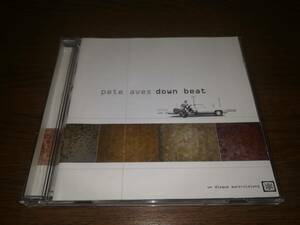 J2308【CD】Pete Aves ピート・アブス / Down Beat / High Llamas