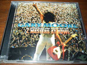 Gary Moore《 2 Masters at Bowl 》★ライブ２枚組