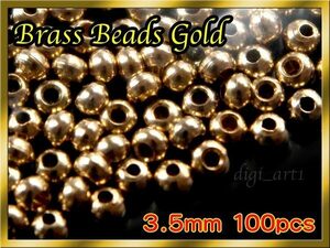 ★★ブラス ビーズ Gold 100個セット Brass Beads 3.5mm ★★