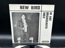 １７８９　レコード　ＬＰ　CHARLIE PARKER　/　NEW BIRD HI HAT BROADCASTS 1953　チャーリー・パーカー_画像2