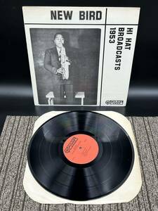 １７８９　レコード　ＬＰ　CHARLIE PARKER　/　NEW BIRD HI HAT BROADCASTS 1953　チャーリー・パーカー
