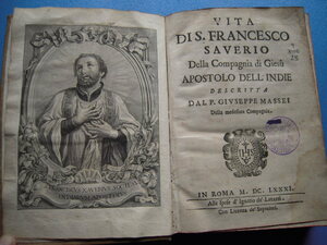 「17世紀本！聖フランシスコ・ザビエルの生涯 Vita di S. Francesco Saverio della Compagnia di Giesu...1681」ドンボスコ修道院旧蔵！