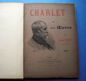 「シャルレとその作品 1892頃 Charlet et Son Oeuvre par Armand Dayot」図版多数！