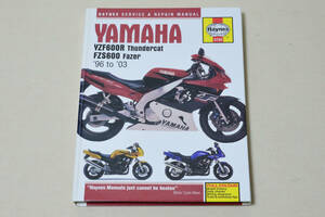 Haynes YAMAHA YZF600R／FZS600 Fazer 96-03 Repair Manual