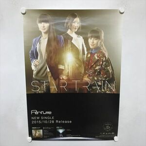 A67979 ◆Perfume　STAR TRAIN　販促 B2サイズ ポスター 送料350円 ★5点以上同梱で送料無料★