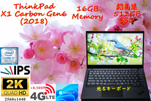 ThinkPad X1 Carbon Gen6 2018 i7-8550U 16GB, 2K WQHD 2560×1440, 超高速 512GB SSD, 未使用キーボード, カメラ Bluetooth 指紋,Win11/10