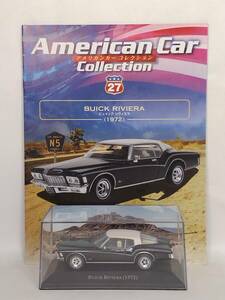 ●27 DeA デアゴスティーニ 隔週刊アメリカンカーコレクション 1/43 No.27 ビュイック リビエラ BUICK RIVIERA (1972) マガジン付